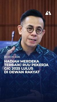 Hadiah merdeka terbaik! RUU Pekerja Gig 2025 lulus di Dewan Rakyat