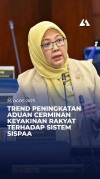 Trend peningkatan aduan cerminan keyakinan rakyat terhadap sistem SISPAA