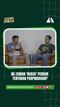 Ini zaman 'kuasa' pemain tentukan perpindahan?