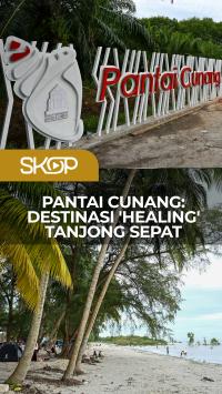Pantai Cunang: Destinasi 'healing' Tanjong Sepat