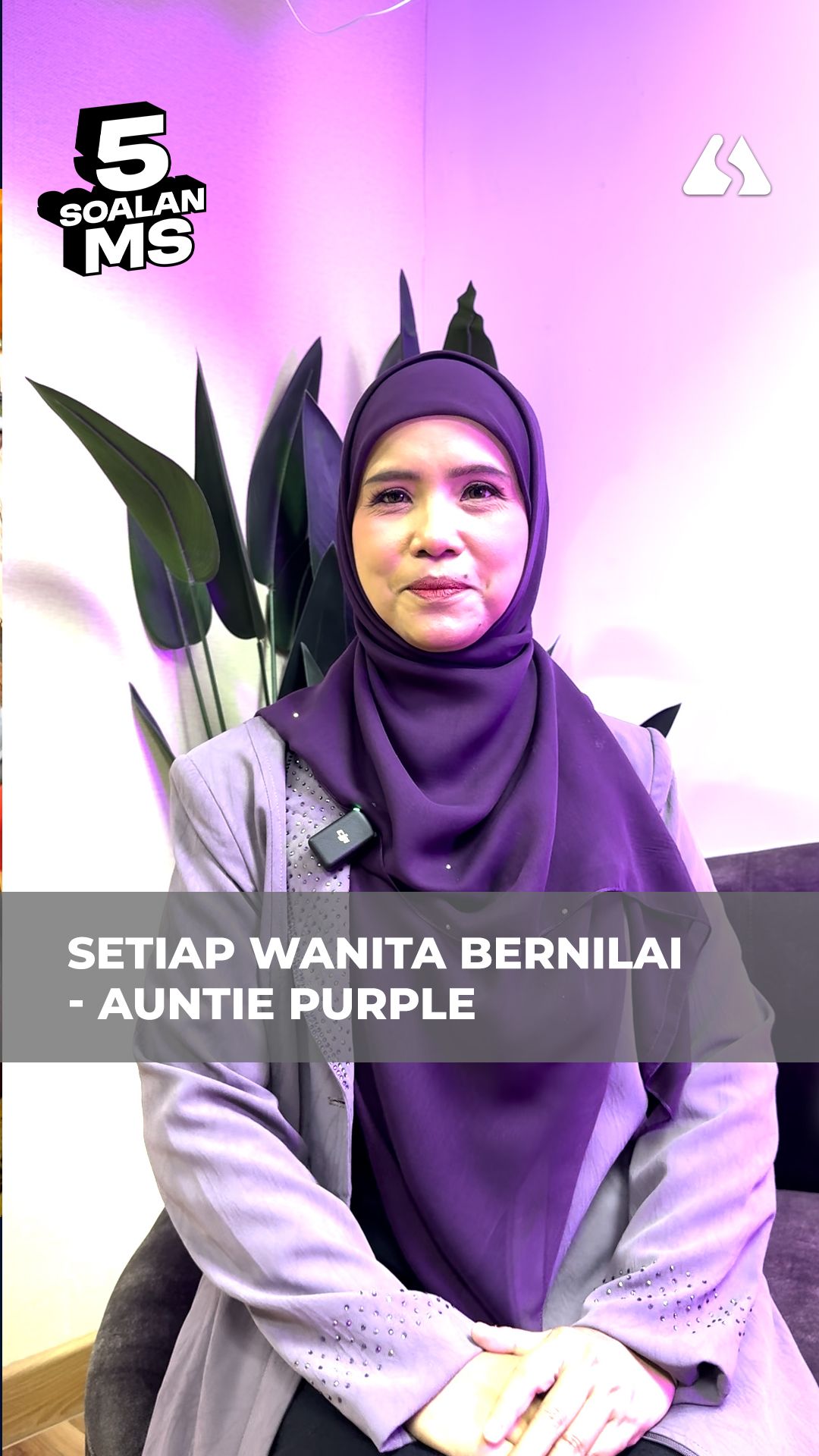 5 Soalan MS | Setiap wanita bernilai: Auntie Purple seru wanita berani pertahan hak