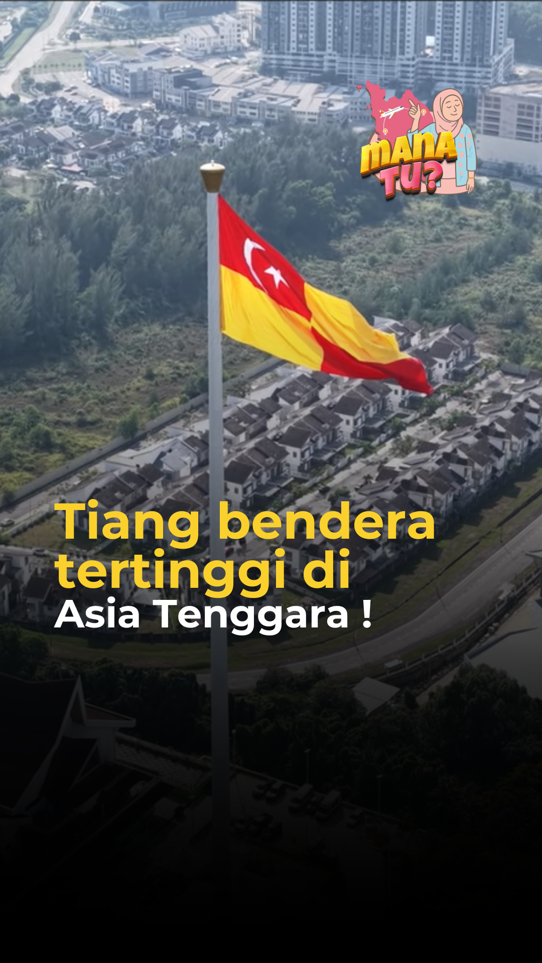 Tiang bendera tertinggi di Asia Tenggara