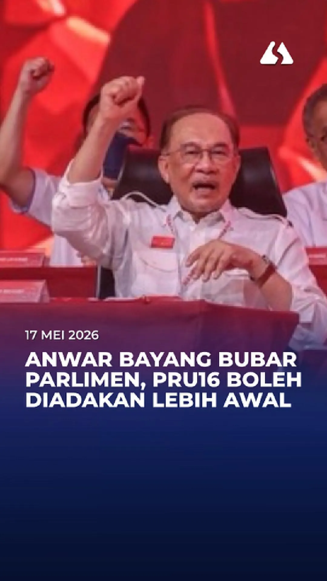 Anwar bayang bubar Parlimen, PRU16 boleh diadakan lebih awal